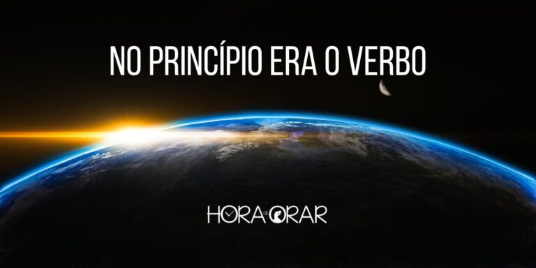 No princípio era o Verbo Hora de Orar Devocional Diário