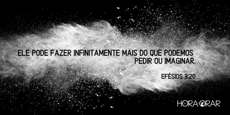 Efésios 3:20 (Deus faz infinitamente mais) - Bíblia