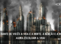 Predios em chamas. Deuteronômio 30: 19