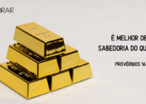 Barras de ouro empilhadas. Proverbios 16: 16