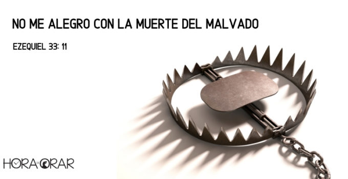 Un bear trap armado. Ezequiel 33: 11