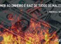 Dinheiro em chamas. 1 Timóteo 6: 10