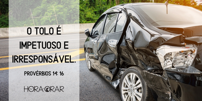 Carro acidentado. Proverbios 14: 16