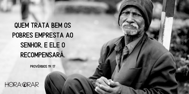 Um senhor de idade morador de rua. Proverbios 19: 17