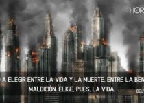 Una ciudad en llamas. Deuteronomio 30:19