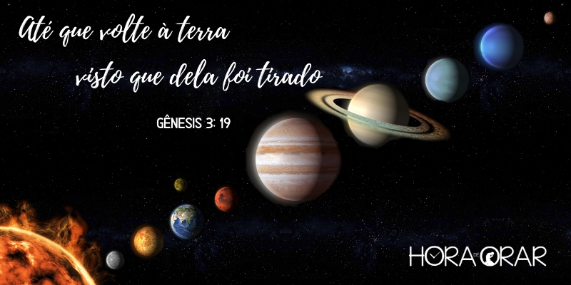 Planetas do sistema solar. Gênesis 3: 19