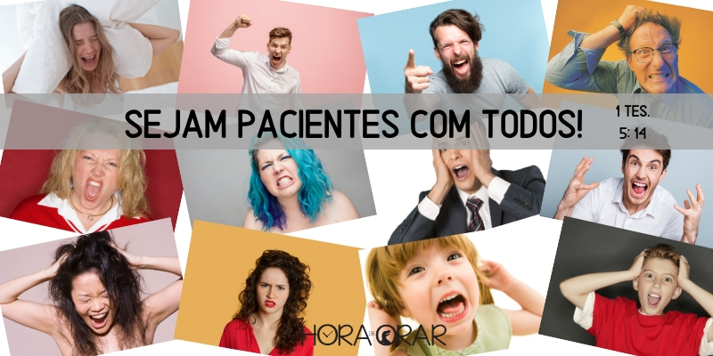 12 fotos de pessoas que perderam a paciencia. 1 Tes 5: 14