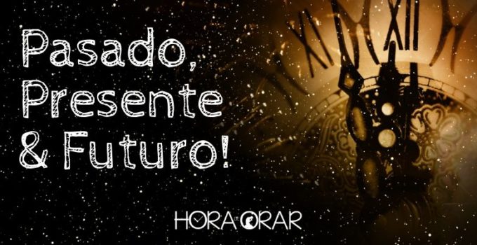 Pasado, presente y futuro. Un reloj.