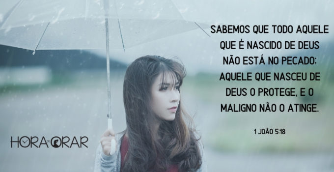 Menina na chuva, com guarda-chuva. 1 João 5: 18