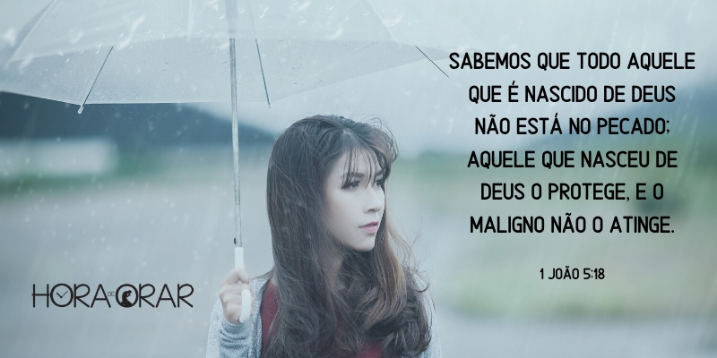 Menina na chuva, com guarda-chuva. 1 João 5: 18