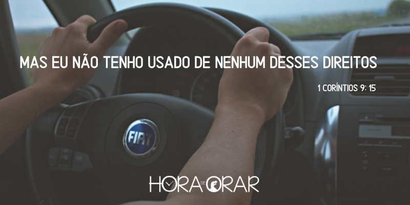 Uma pessoa dirigindo um carro. 1 Coríntios 9:15