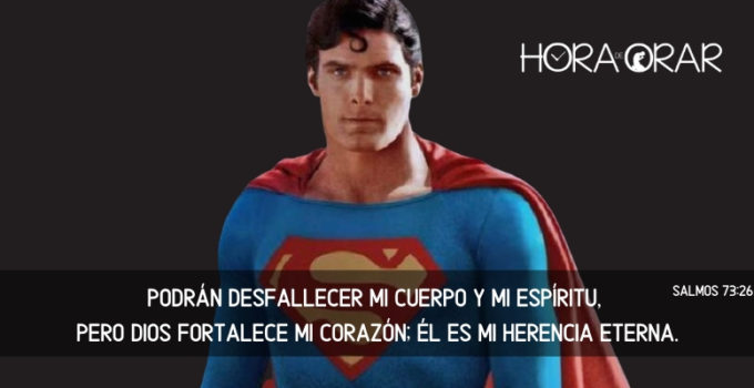 Christopher Reeve, el superman. Salmos 73:26