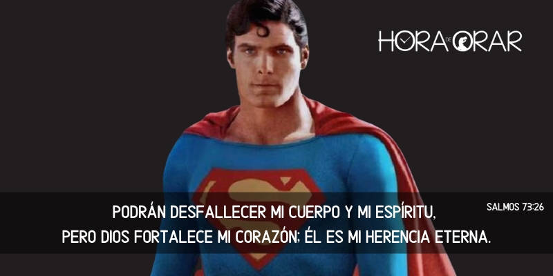 Christopher Reeve, el superman. Salmos 73:26