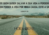 Uma rodovia deserta. Lucas 9:24