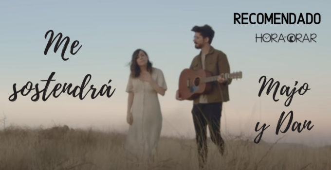 Me sostendra - Majo y Dan