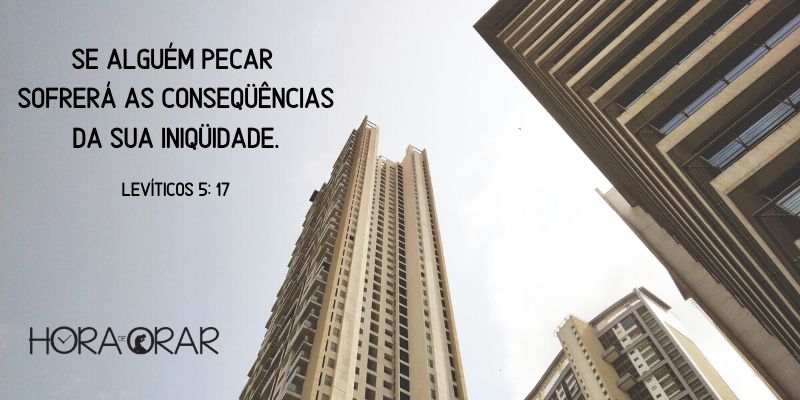 Edificios altos, vistos de abaixo. Levíticos 5:17