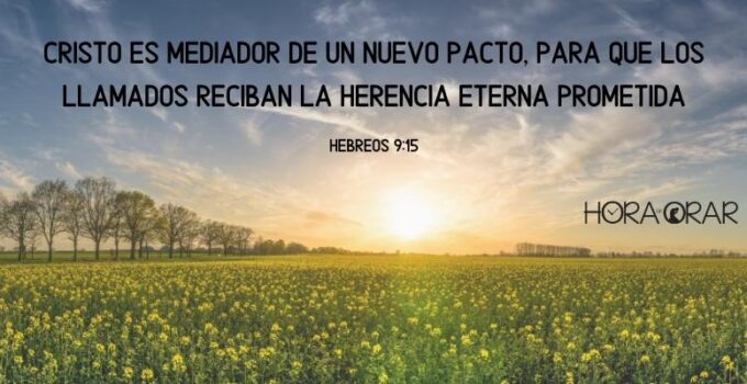 El atardecer en el campo. Hebreos 9: 15