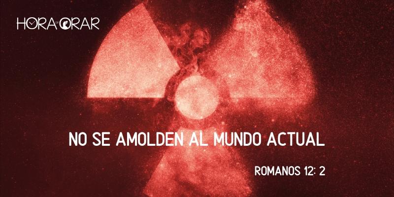 La señal de radiación. Romanos 12:2