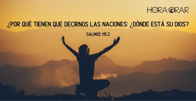 Hombre de brazos abiertos al cielo. Salmos 115: 2