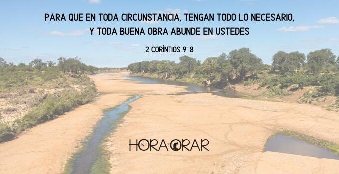 Un río seco. 2 Corintios 9:8