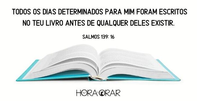 Um livro aberto. Salmos 139:16