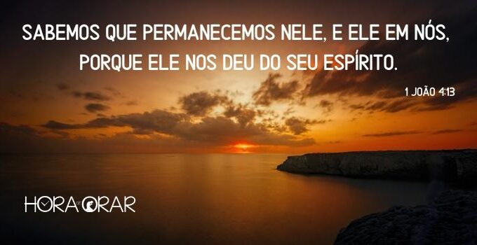 Um atardecer. 1 João 4:13