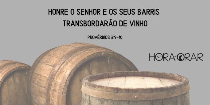 Barris de Vinho. Proverbios 3:10