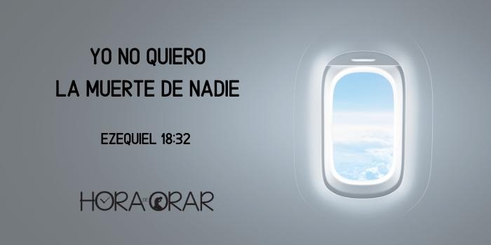 La vista desde la ventana de un avión. Ezequiel 18:32