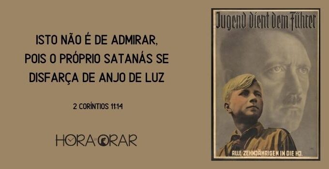 Cartaz da propaganda nazista de Hitler. 2 Corintios 11:14