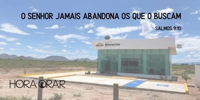 Uma agencia bancaria no meio do nada, no México. Salmos 9:10