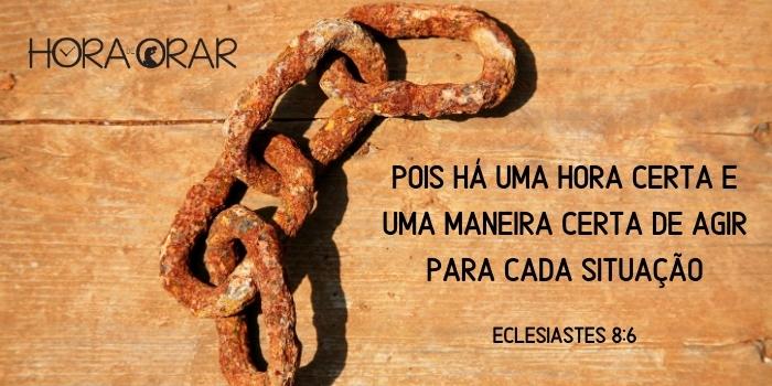 Uma corrente oxidada pela ferrugem. Eclesiastes 8:6