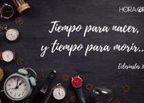 Hay tiempo para nacer y tiempo para morir. Eclesiastes 3:2