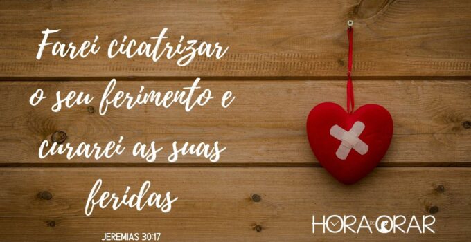 Um coração ferido. Jeremias 30:17