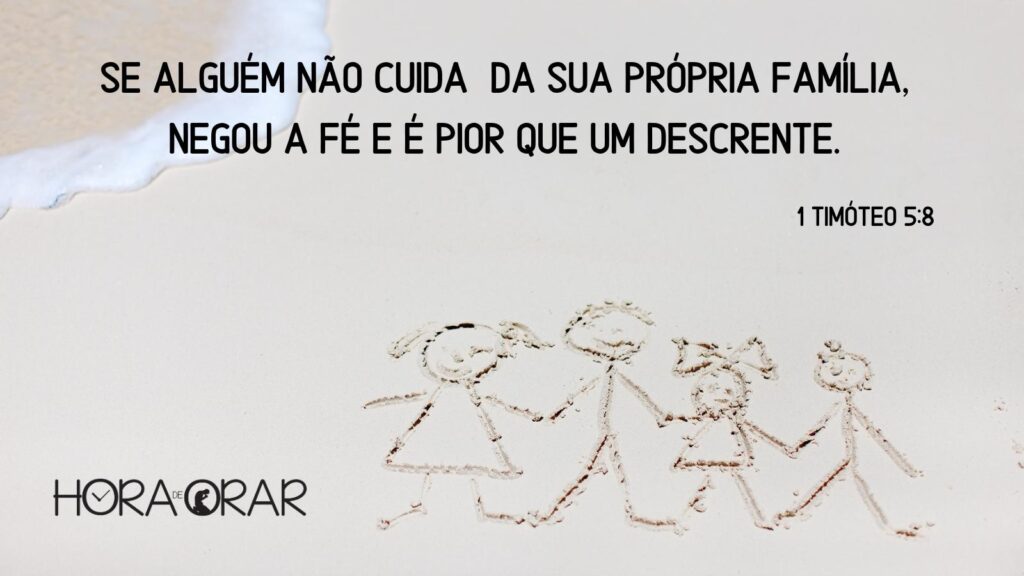 Família desenhada na areia. 1 Timoteo 5:8