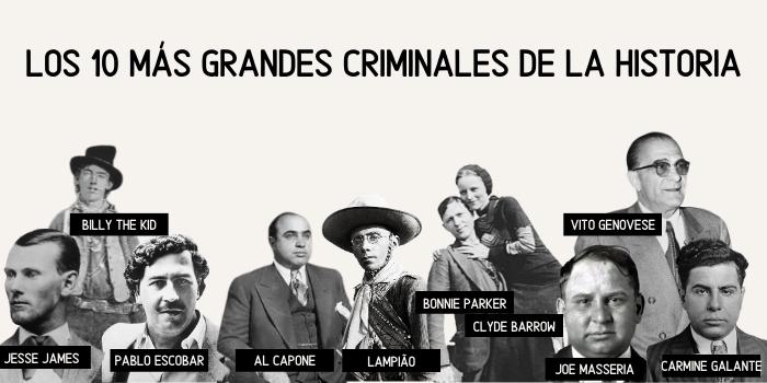 Los 10 más grandes criminales de la historia