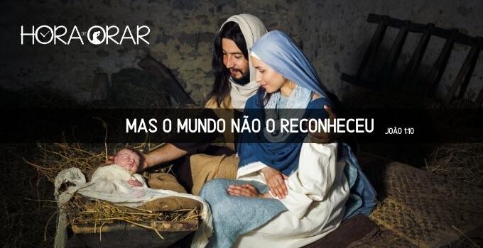 O nascimento do menino Jesus. João 1:10