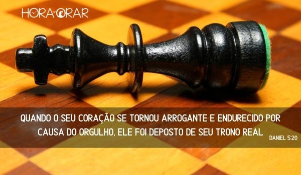 O rei caído em um jogo de xadrez. Daniel 5:20