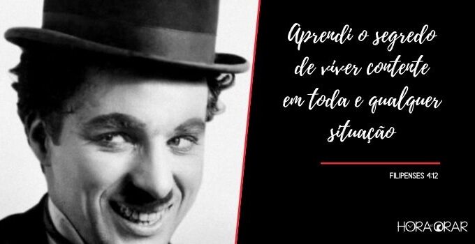 Charles Chaplin sorri e o versículo de Filipenses 4:12