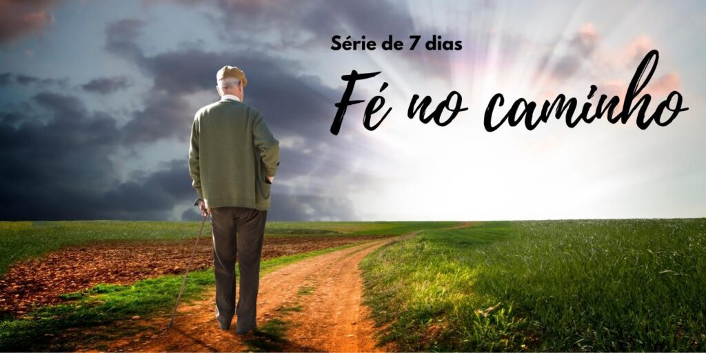 Fé no caminho