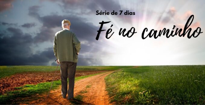 Fé no caminho