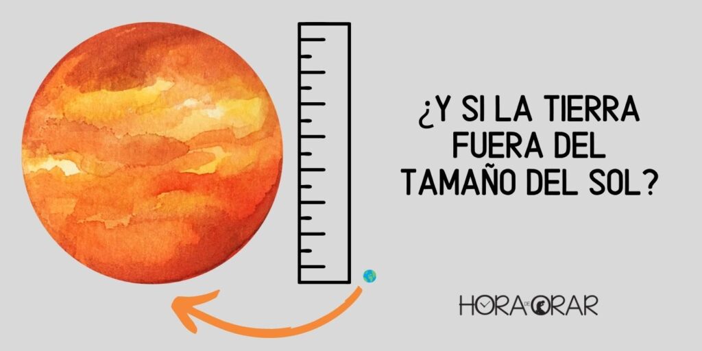 Y si la tierra fuera del tamaño del sol