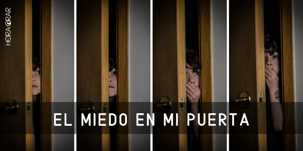 El miedo en mi puerta