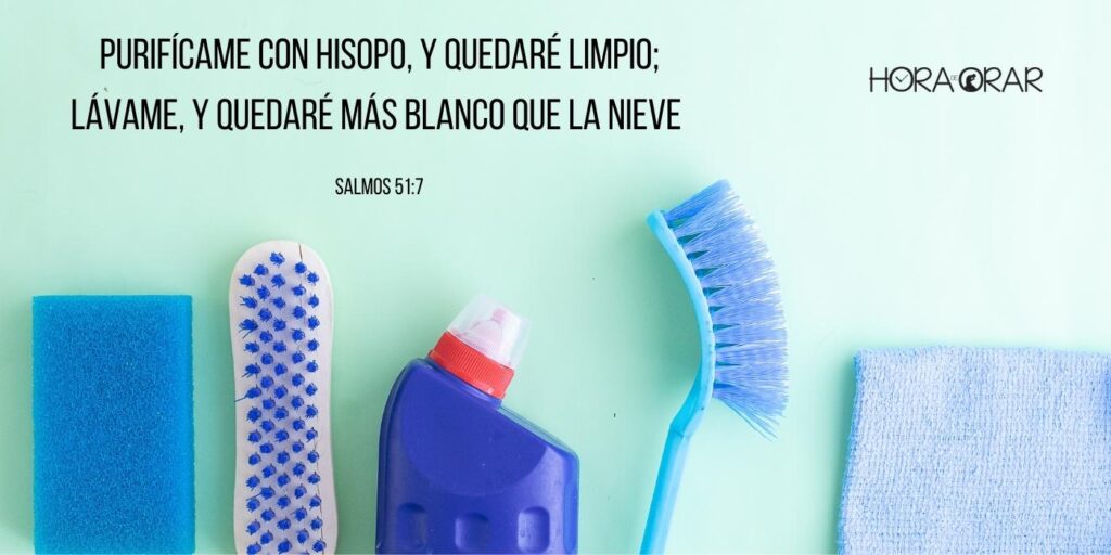 Purifica-me con hisopo y quedare limpio