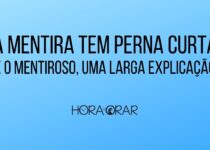 A mentira tem perna curta