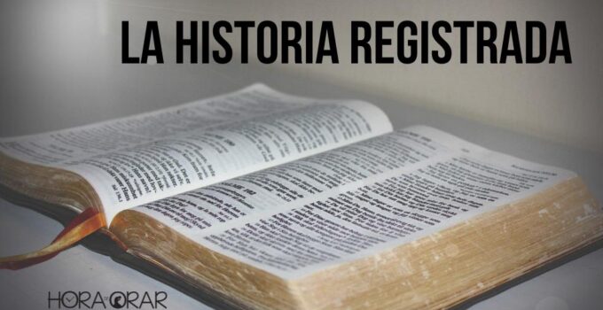 La Bíblia, la historia registrada