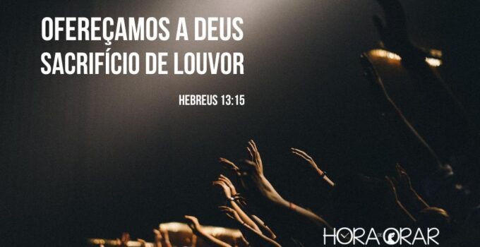 Uma reunião de louvor e o versículo de Hebreus 13:15