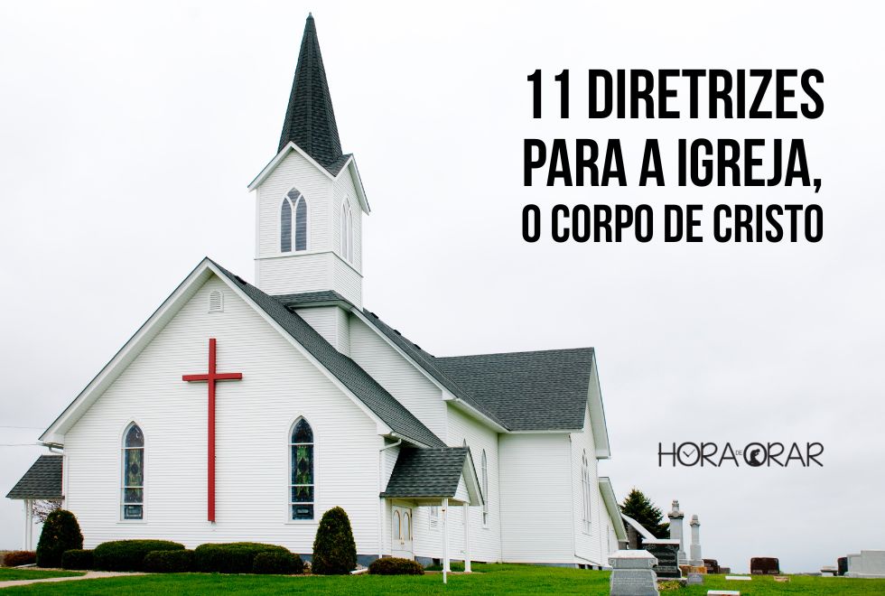 11-diretrizes-para-a-igreja-o-corpo-de-cristo