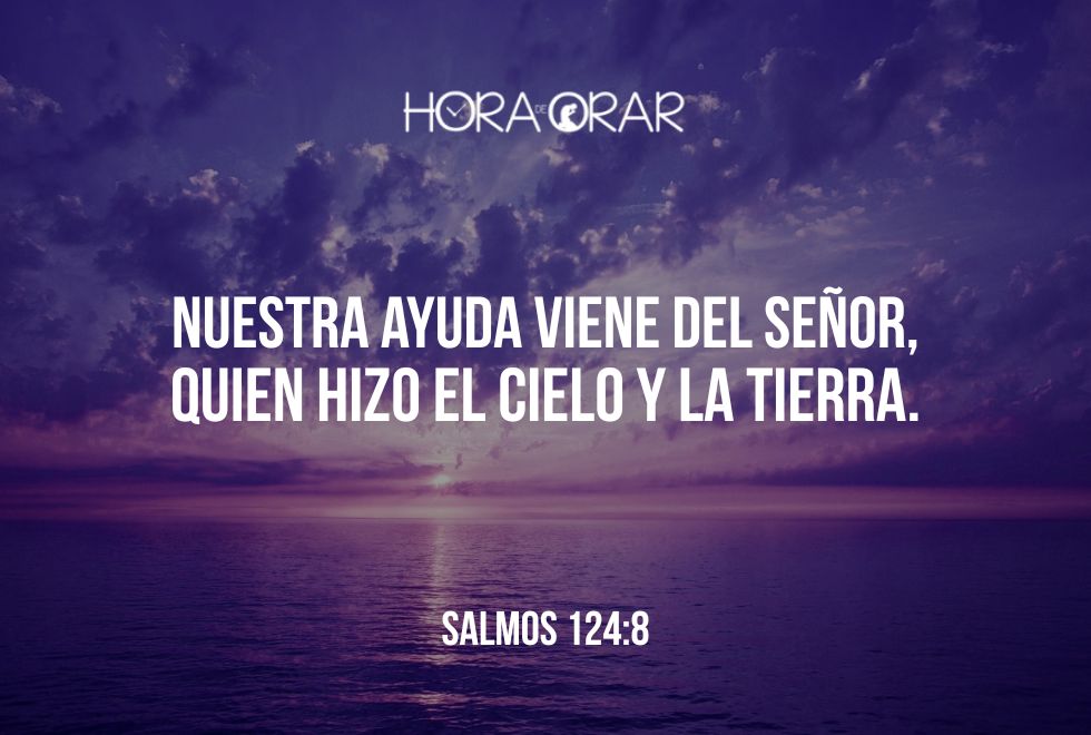 Nuestra-ayuda-viene-del-Senor-quien-hizo-el-cielo-y-la-tierra-Salmos-124-8